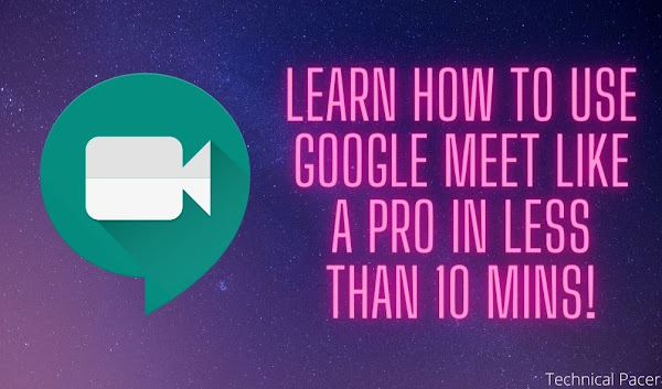 How to use Google Meet like a pro — complete guide 2025